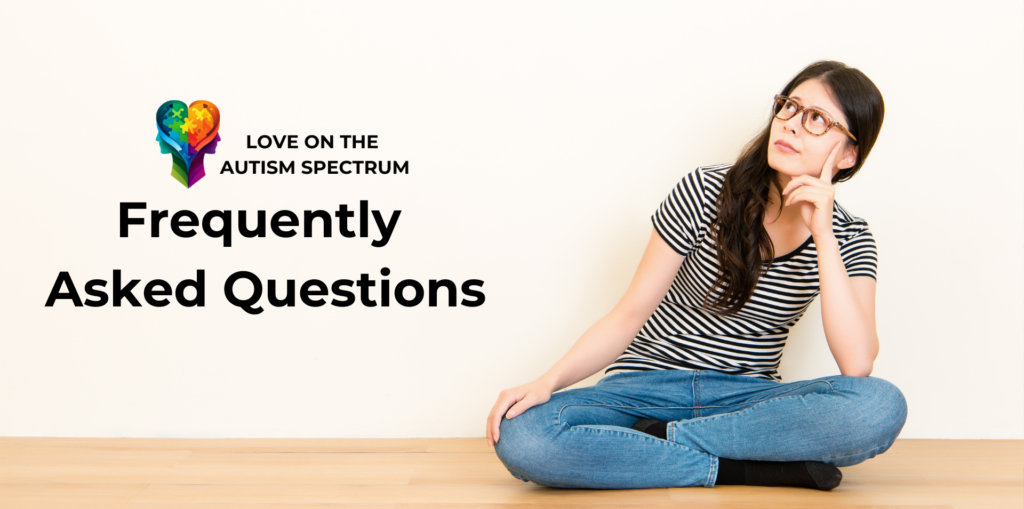 Love on the Autism Spectrum FAQ's