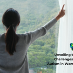 Unveiling the Challenges of Autism in Women